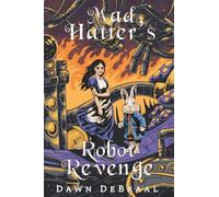 Mad Hatter's Robot Revenge