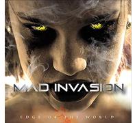 Mad Invasion - Edge Of The World