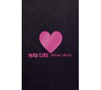 Mad Libs After Dark (Copertina rigida) Adult Mad Libs