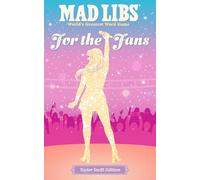 Mad Libs: For the Fans: Taylor Swift Edition