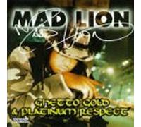 Mad Lion - Ghetto Gold + Platinum Respect by Mad Lion (1996-11-20)