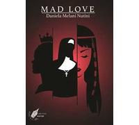 Mad love. Ediz. italiana
