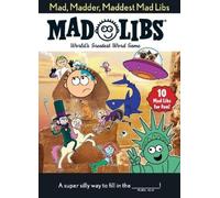 Mad, Madder, Maddest Mad Libs (Tascabile) Mad Libs