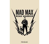 Mad Max the Road Warrior with his dog Notebook: 6x9 120 Pages, Ruled Notebook, Journal, Daily Diary, Organizer, Planner