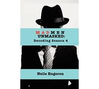 Mad Men Unmasked: Decoding Season 4