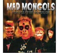 Mad Mongols - Revenge Of Mongoloid