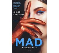 Mad. Nessun limite
