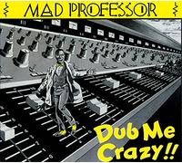 Mad Professor Dub Me Crazy (CD) Album
