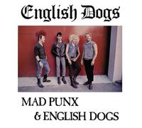 MAD PUNX & ENGLISH DOGS