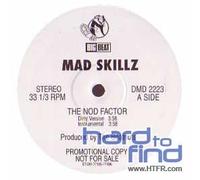Mad Skillz - Nod Factor / Skillz in 95
