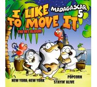 Madagascar 5 - I Like to Move It-the Hit Album