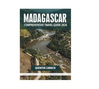 MADAGASCAR COMPREHENSIVE TRAVEL GUIDE 2026