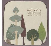 Madagascar - Goodbye East, Goodbye West by Madagascar