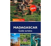 MADAGASCAR Guida turistica 2026: Principali attrazioni, spiagge, lemuri e tour naturalistici