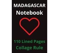 Madagascar Notebook: Travel Journal, Travelers Notebook, Travel Diary, Travel gifts for men and women, Vacation Journal, Madagascar lovers, 110 Lined pages, 6x9 Inches