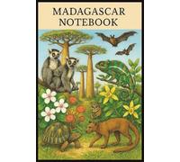 Madagascar Notebook: Travel Journal, Travelers Notebook, Travel Diary, Travel gifts for men and women, Vacation Journal, Madagascar lovers, 110 Lined pages, 6x9 Inches