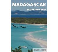 MADAGASCAR TRAVEL GUIDE 2025