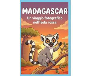 Madagascar: Un viaggio fotografico nell'isola rossa