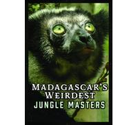 Madagascar's Weirdest: Jungle Masters (DVD) Full Cast Peter Lamberti