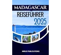 MADAGASKAR REISEFÜHRER 2025