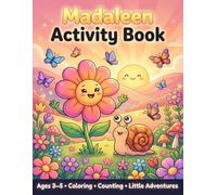 Madaleen Activity Book: Ages 3-5. Coloring.Counting.Little Adventures