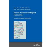 Madalina Chitez Recent Advances in Digital Humanities (Copertina rigida)
