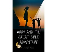 Madalyn Allen Abby and The Great Bible Adventure (Tascabile)