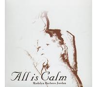 Madalyn Barbero Jordan - All Is Calm