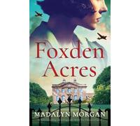Madalyn Morgan Foxden Acres (Tascabile) Sisters of Wartime England