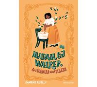 Madam C. J. Walker & la formula della bellezza