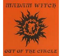 Madam Witch - Out Of The Circle
