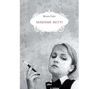 Libri Renzo Paris - Madame Betti
