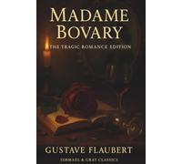 MADAME BOVARY: A Masterpiece of French Realist Literature
