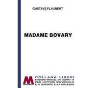 Madame Bovary. Ediz. per ipovedenti - Flaubert Gustave