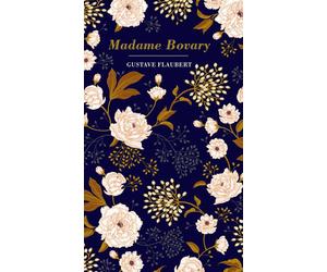 Madame Bovary [Hardcover] [Sep 10, 2024] Flaubert, Gustave