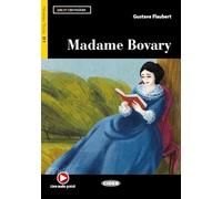 Madame Bovary. Lire et s’entraîner. B1. Con audio. Con e-book. Con espansione online: Madame Bovary + online audio + App