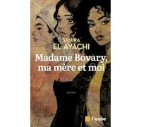 Madame Bovary, ma mère et moi