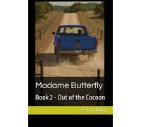 Madame Butterfly: Out of the Cocoon
