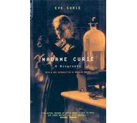 Madame Curie: A Biography