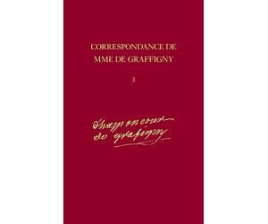 Madame de Graffi Correspondance: 1740-42 - Lettres, 309-490 v (Copertina rigida)