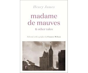 Madame de Mauves & Other Tales
