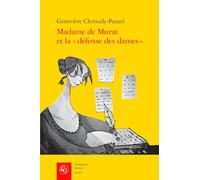 Madame De Murat Et La Defense Des Dames: Un Discours Au Feminin a La Fin Du Regne De Louis XIV: 34