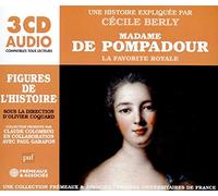 MADAME DE POMPADOUR - UN COURS PARTICULIER DE PAR CECILE BERLY - 3CD - F72z