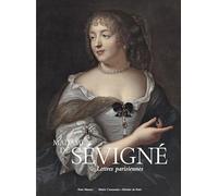 Madame de Sévigné: Lettres parisienne