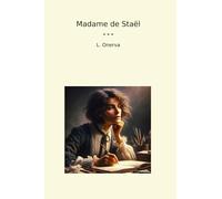 Madame de Staël (Classic Books) (Finnish Edition)