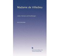 Madame de Villedieu: Leben, Romane und Erzählungen (Edizione tedesca)