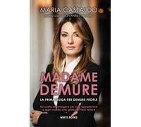 Madame Demure. La prima guida per Demure People. Ediz. multilingue