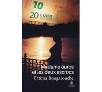 Madame euros et les deux escrocs