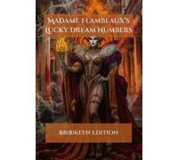 Madame Flambeaux's Lucky Dream Numbers: Brooklyn