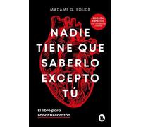 Madame G. Rouge Nadie tiene que saberlo excepto tú. El libro (Copertina rigida)